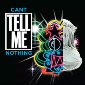 Kanye West - Can’t Tell Me Nothing